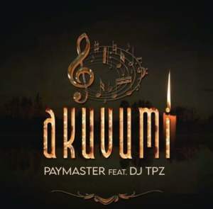 Paymaster Akuvumi ft. DJ Tpz Mp3 Download Fakaza