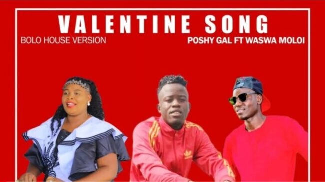 Download Poshy Gal Valentine Song ft Waswa Moloi Mp3 Fakaza