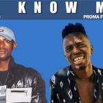 DOWNLOAD Proma You Know Me [Ft V Dog] (Official Audio) Mp3