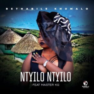 Rethabile Khumalo Ntyilo Ntyilo (Dr Dope Remake) Ft. Master KG Mp3 Download Fakaza