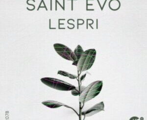 Saint Evo Lespri (Original Mix) Mp3 Download Fakaza