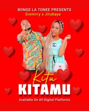 Sixmirry X Jitubaya KITU KITAMU Mp3 download Fakaza