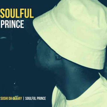 Download Sushi Da Deejay Soulful Prince Album