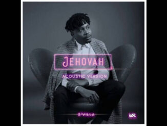 Download S’villa Jehovah (Acoustic Version) MP3