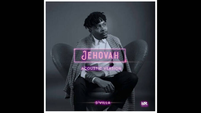 Download S’villa Jehovah (Acoustic Version) MP3