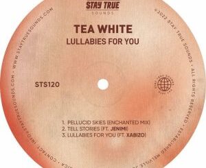 Tea White Lullabies For You ft. Xabizo Mp3 Download fakaza