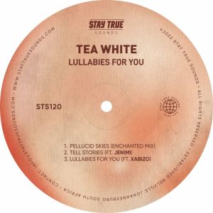 Tea White Lullabies For You ft. Xabizo Mp3 Download fakaza