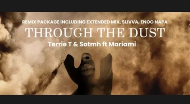 Terrie T & Sotmh Through The Dust Ft Mariami Mp3 Download Fakaza