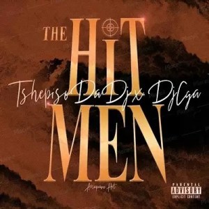 TshepisoDaDj x DjCya The Hit Men (Main Mix) Mp3 Download fakaza