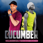 DOWNLOAD Villager SA & Taken Wabo Rinee Cucumber ( Original) Mp3