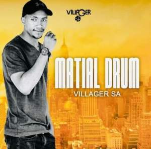 Villager SA Martial Drum Mp3 Download Fakaza