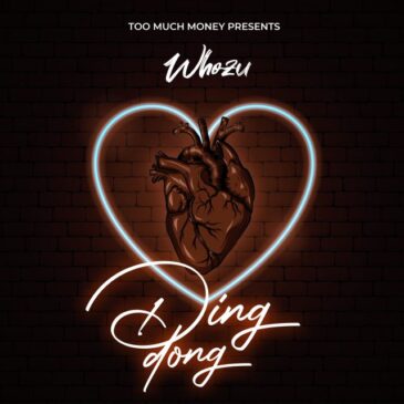 Whozu Ding Dong Mp3 Download fakaza
