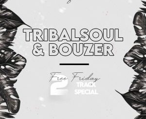 Download Tribal Soul Free Friday Special Album fakaza