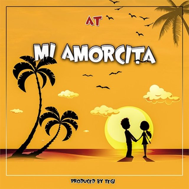 AT Mi Amorcita Mp3 Download Fakaza