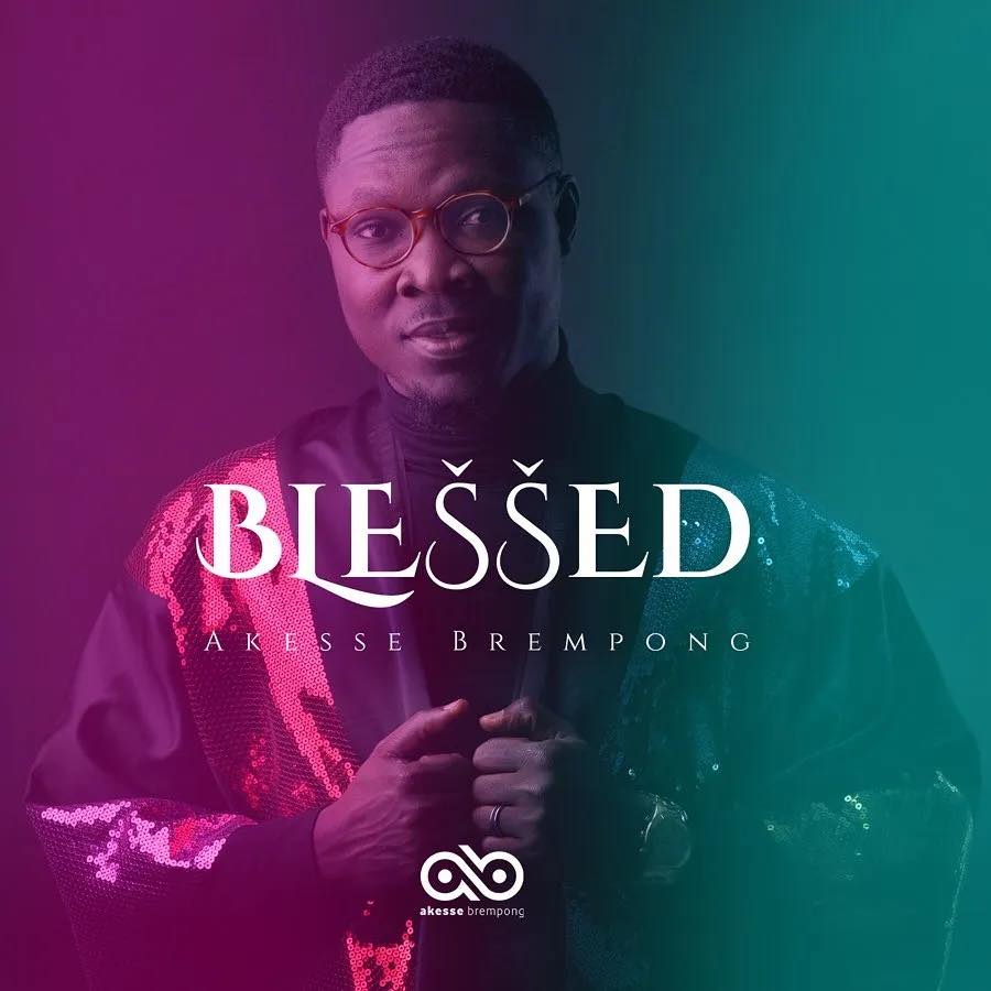 Akesse Brempong Blessed Album Download Fakaza