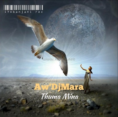 Aw’Dj Mara Thuma Mina Mp3 Download Fakaza
