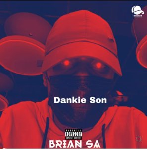 Brian SA Dankie Son Mp3 Download Fakaza