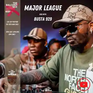 Download Busta 929 & Major League Djz Amapiano Balcony Mix Live XPERIENCE B2B MP3