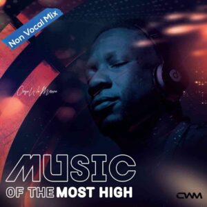 Download Ceega Music Of The most High Vol. VI MP3 Fakaza