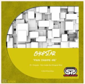 Download Chopstar Pain Inside Me MP3 Fakaza