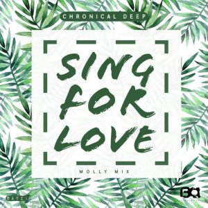 Download Chronical Deep Sing For Love (Molly Mix) MP3 Fakaza