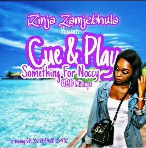 Cue And Play Something For Noccy Mp3 Download Fakaza