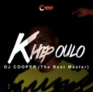 DJ Cooper Khepoulo Mp3 Download Fakaza