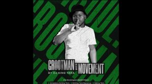 Dj King Tara Grootman Movement Episode 10 Mp3 Download Fakaza