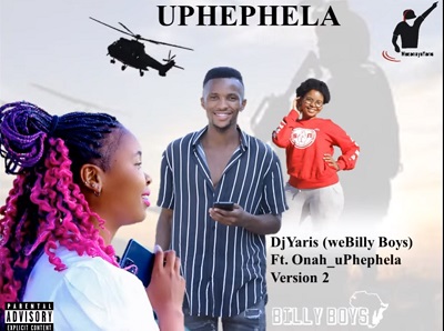 DjYaris weBilly Boys UPhephela Ft. Onah Indlovukazi Mp3 Download Fakazav