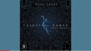 Doug Gomez Celestial Dance ft Benjy Mp3 Download Fakaza