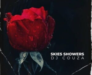 Download DJ Couza Skies Showers EP fakaza