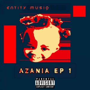 Download Entity MusiQ Azania Vol. 1 EP Fakaza