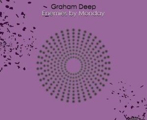 Download Graham Deep Enemies By Monday EP Fakaza