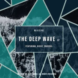Download M.K Clive The Deep Wave EP Fakaza