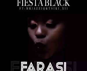 Download Fiesta Black, Mr Jazziq & Tsiki Xii Farasi MP3 Fakaza