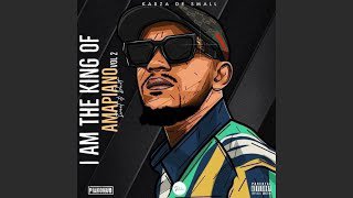 Kabza De Small The Best Of The King Of Amapiano Unlocked Mp3 Download Fakaza