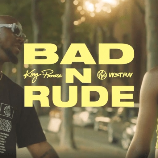 King Promise Bad ‘N’ Rude ft WSTRN Mp3 Download Fakaza