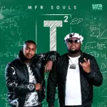 DOWNLOAD MFR Souls T-Squared ( T²) EP Zip