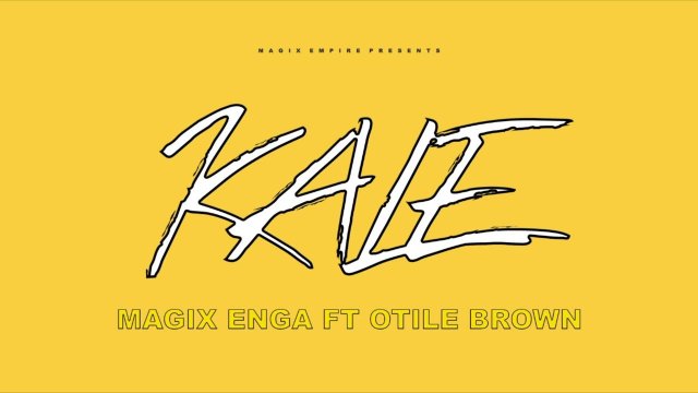 Magix Enga ft Otile Brown Kale Mp3 Download Fakaza