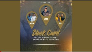 Mila Zar Ft Deverse Culture & Masande Madikizela Black Card Mp3 Download Fakaza