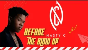 Nasty C B4 The Blow Up Mp3 Download Fakaza