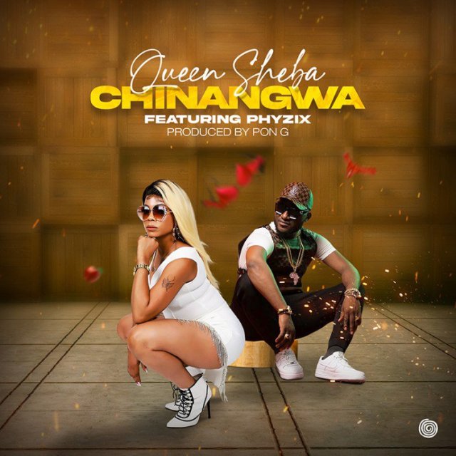 Queen Sheba ft Phyzix CHINANGWA Mp3 Download fakaza