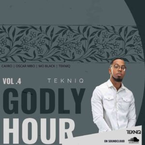 TekniQ Godly Hour Mix Vol. 04 Mp3 Download Fakaza