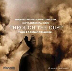 Download Terrie T & Sotmh Through The Dust (Enoo Napa Remix) MP3 fakaza