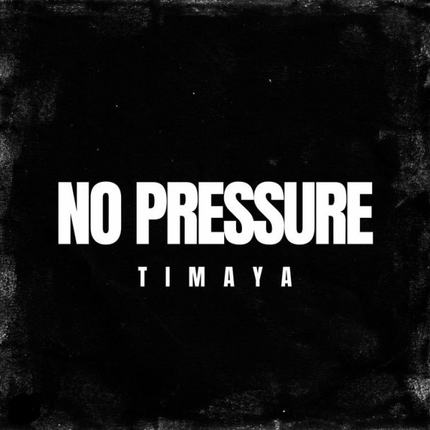 Timaya No Pressure Mp3 Download Fakaza