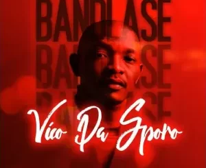 DOWNLOAD Vico Da Sporo Bandlase Vol.2 Zip Album