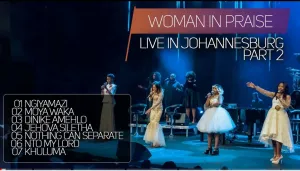 Women In Praise Live In Johannsburg Part 2 Mp3 Download Fakaza