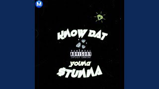 Young Stunna Know Dat Mp3 Download Fakaza