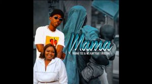 Young Tee MaMa Ft Trust94 Mp3 Download Fakaza