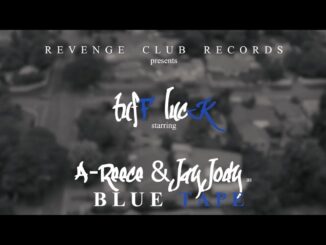 A-Reece tufF lucK Ft Jay Jody & BLUE TAPE Mp4 Download Fakaza